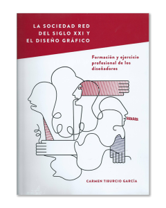 La sociedad red del siglo XXI y el diseño gráfico. Formación y ejercicio profesional de los diseñadores-image