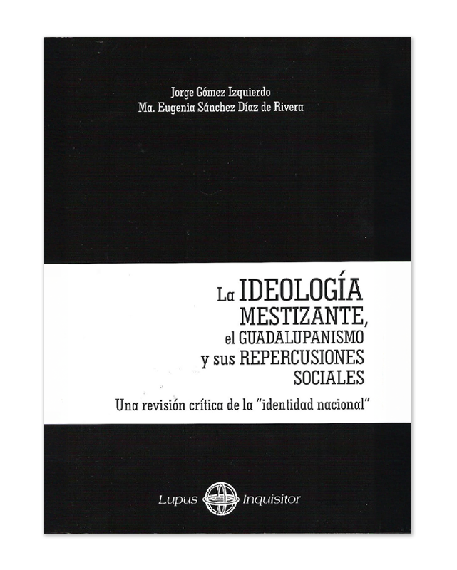 La ideología mestizante, el guadalupanismo y sus repercusiones sociales. Una revisión crítica de la identidad nacional-image