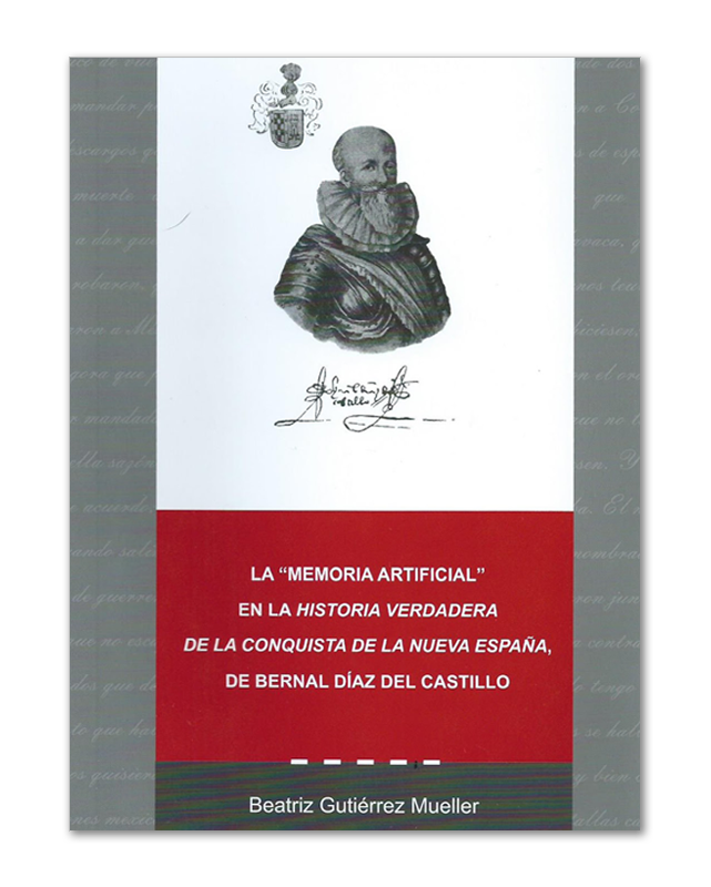 La "memoria artificial" en la historia verdadera de la conquista de la Nueva España, de Bernal Díaz Del Castillo-image