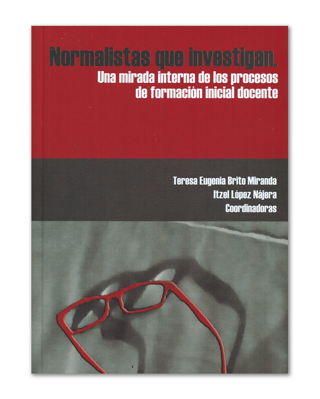 Normalistas que investigan. Una mirada interna de los procesos de formación inicial docente-image