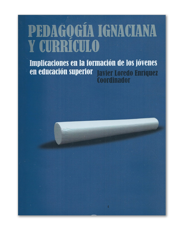 Pedagogía Ignaciana y currículo. Implicaciones en la formación de los jóvenes en educación superior.-image