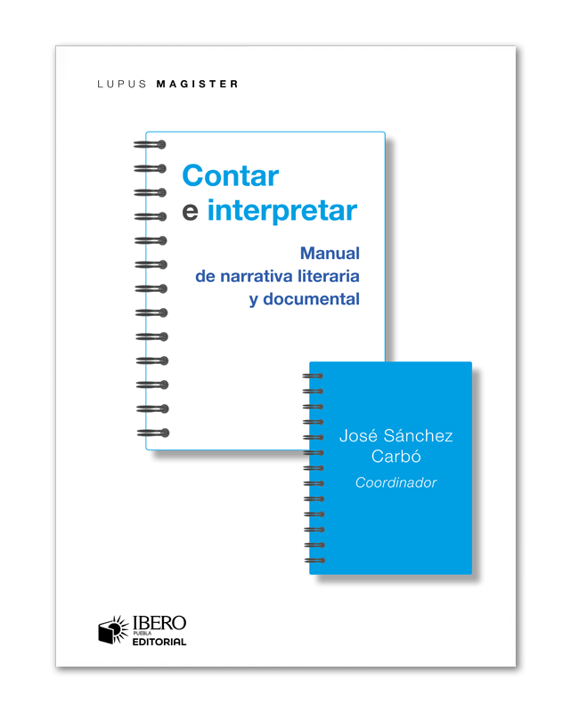 Contar e interpretar. Manual de narrativa literaria y documental-image