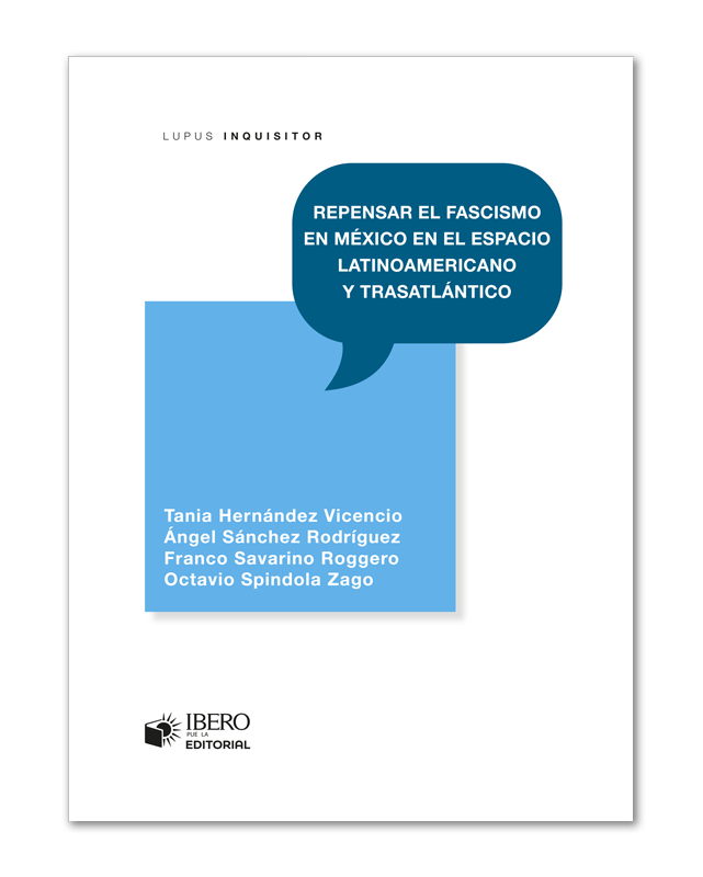 Repensar el fascismo en México en el espacio latinoamericano y trasatlántico-image