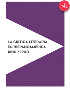 LA CRÍTICA LITERARIA EN HISPANOAMÉRICA 1800 / 1900-image